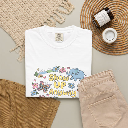 Show Up Anyway Cute Animals Graphic T-Shirt