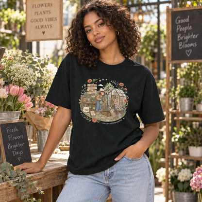 You Are Still Becoming Garden Growth Graphic T-Shirt