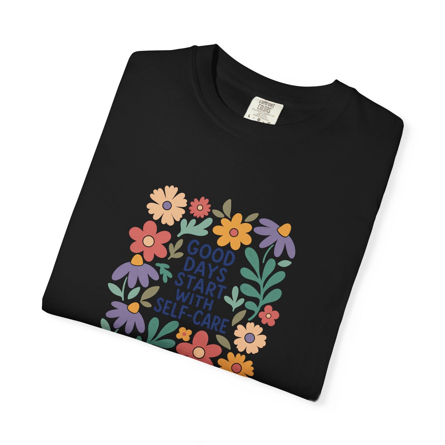Good days start with selfcare Tee