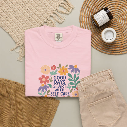 Good days start with selfcare Tee