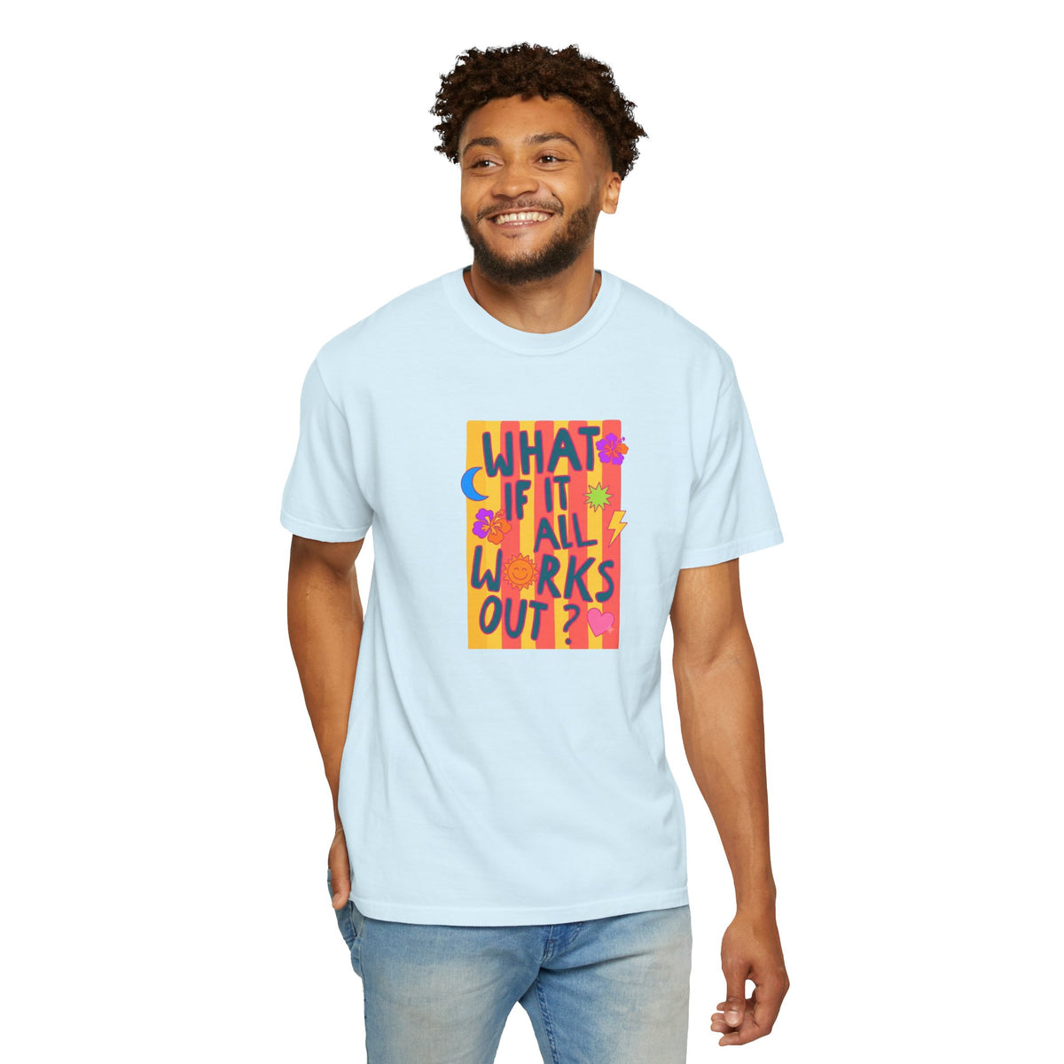 What If It All Works Out? Tee