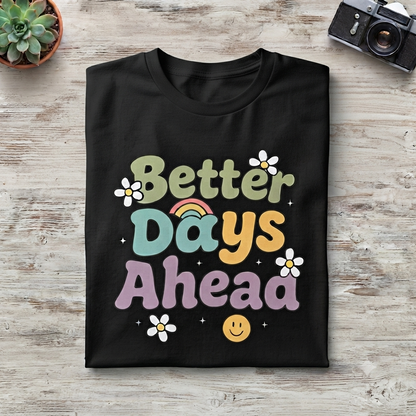 Better Days Ahead