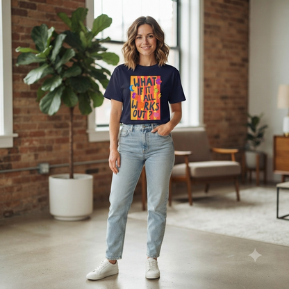 What If It All Works Out? Tee