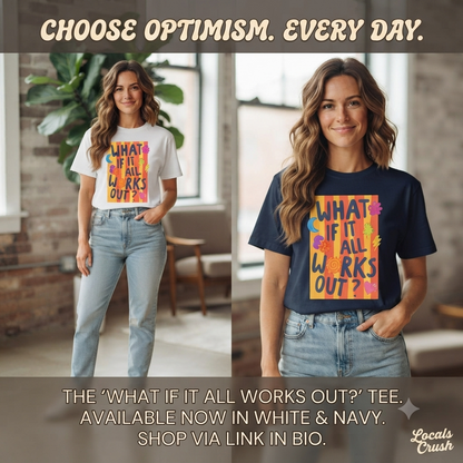What If It All Works Out? Tee