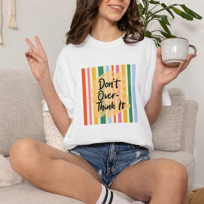White lifestyle mockup — Don’t Overthink It — matching existing T-shirt fit