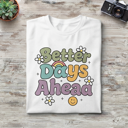 Better Days Ahead